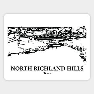 North Richland Hills - Texas Magnet